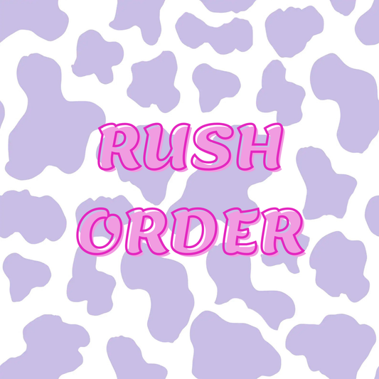 RUSH ORDER ADD ON