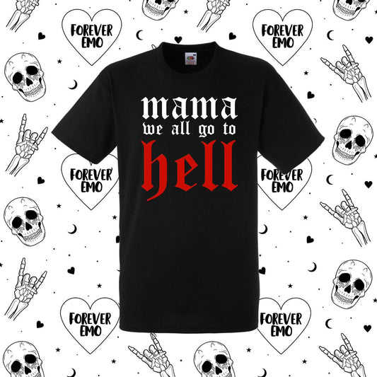 WE ALL GO TO HELL T-SHIRT
